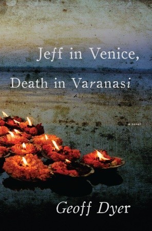 Jeff in Venice, Death in Varanasi book cover