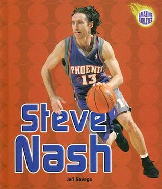 Steve Nash (Amazing Athletes book cover