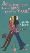Je n'irai pas chez le psy pour ce con ! book cover