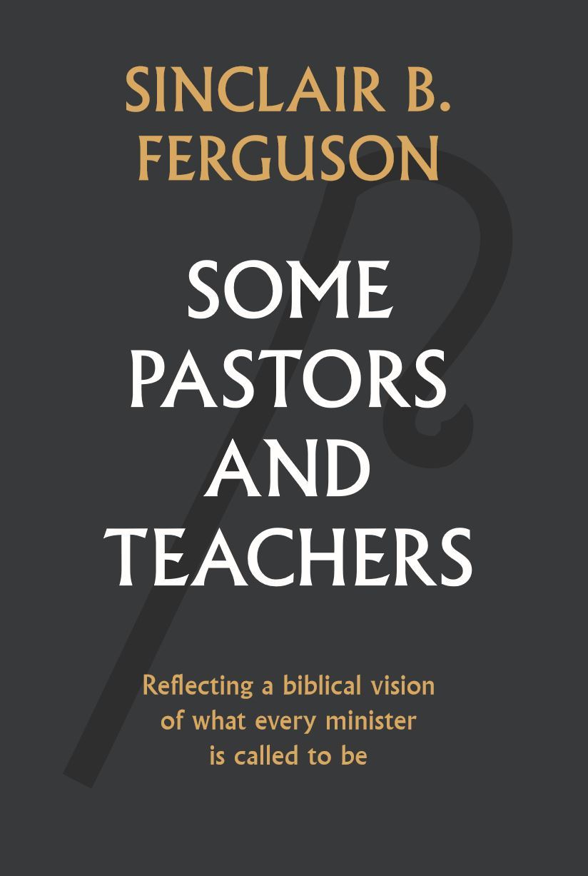 Some Pastors and Teachers book cover