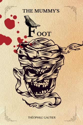 THE MUMMY'S FOOT By Théophile Gautier book cover