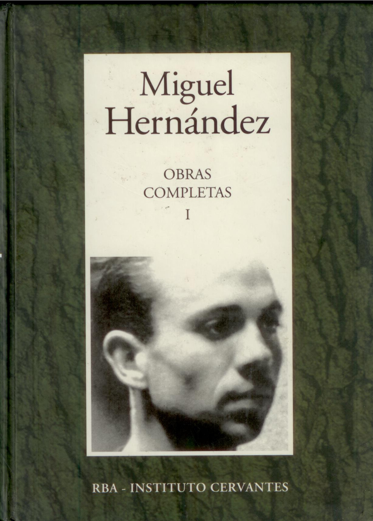 Miguel Hernández. Obras completas book cover