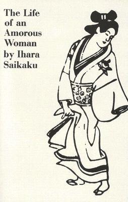 The Life of an Amorous Woman and Other Writings book cover