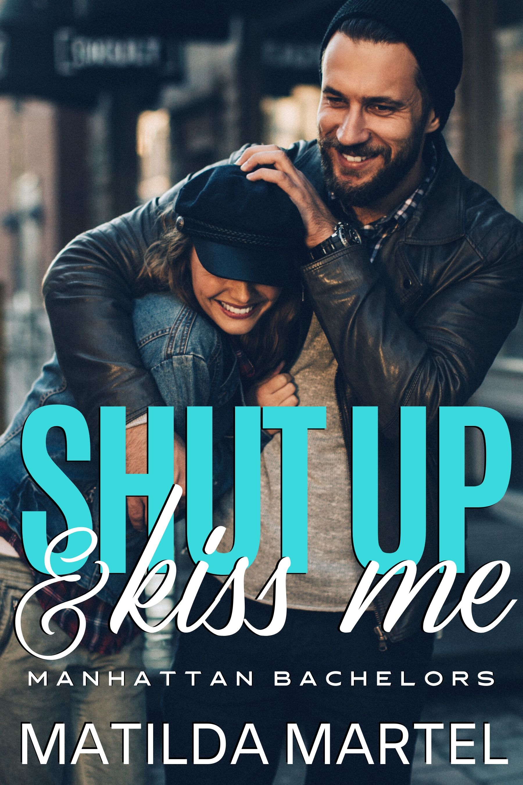 Shut Up & Kiss Me book cover