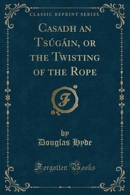 Casadh an Tsúgáin, or the Twisting of the Rope book cover