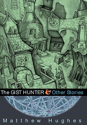 The Gist Hunter and Other Stories book cover