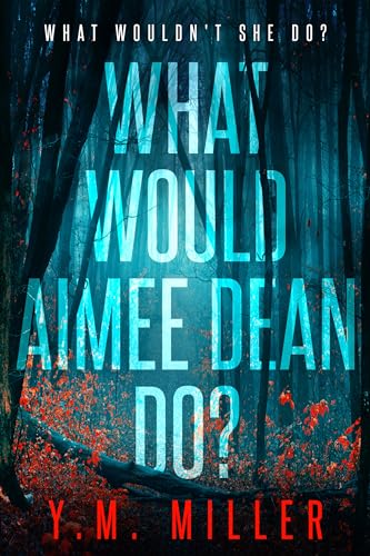 What Would Aimee Dean Do? book cover