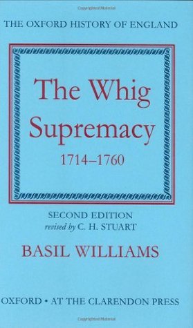 The Whig Supremacy, 1714 - 1760 book cover