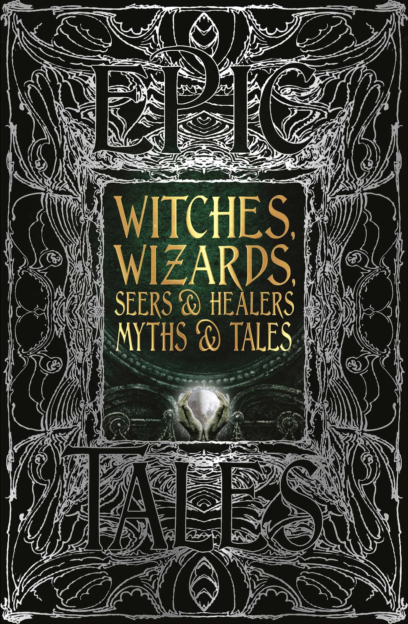 Witches, Wizards, Seers & Healers Myths & Tales book cover