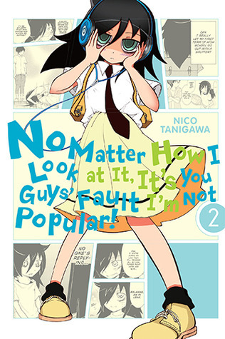 No Matter How I Look At It, It's You Guys' Fault I'm Not Popular! book cover 2