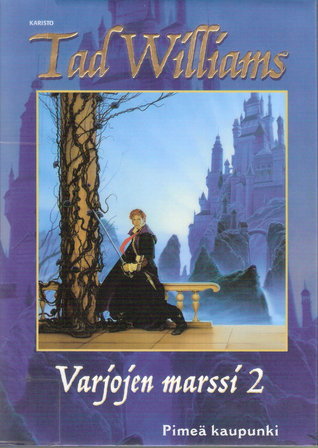 Varjojen Marssi 2, Pimea Kaupunki book cover