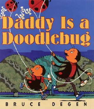 Daddy Is a Doodlebug book cover
