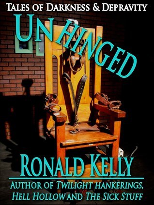 Unhinged - Tales of Darkness and Terror book cover