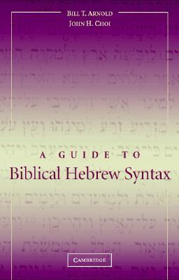 A Guide to Biblical Hebrew Syntax book cover