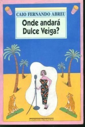 Whatever Happened to Dulce Veiga book cover