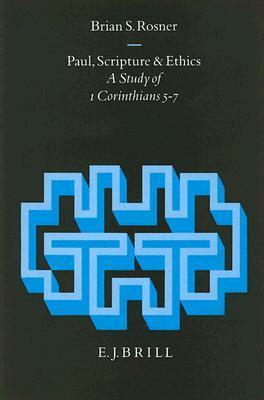 Paul, Scripture and Ethics book cover