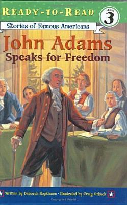 John Adams Speaks for Freedom (Ready-To-Read book cover