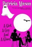 A Girl, A Guy and A Ghost book cover