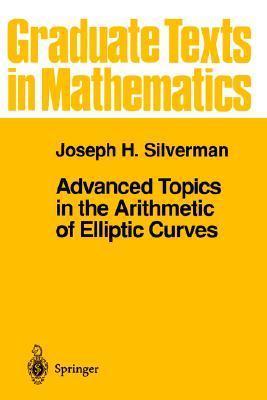 Advanced Topics in the Arithmetic of Elliptic Curves book cover