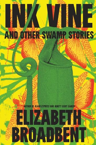 Ink Vine and Other Swamp Stories book cover