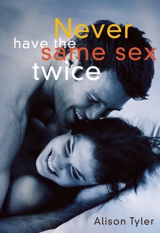 Never Have the Same Sex Twice book cover