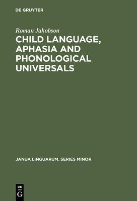 Child Language Aphasia & Phonological Universals book cover
