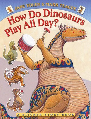 How Do Dinosaurs Play All Day? book cover