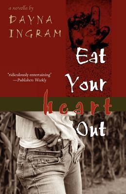 Eat Your Heart Out book cover