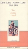 Tre donne cinesi book cover