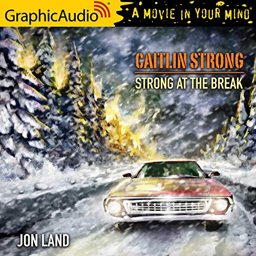 Strong at the Break [Dramatized Adaptation] book cover