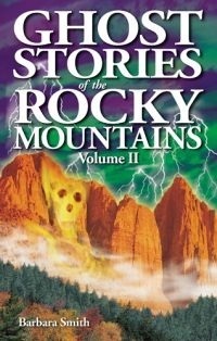 Ghost Stories of the Rockies, Volume II book cover