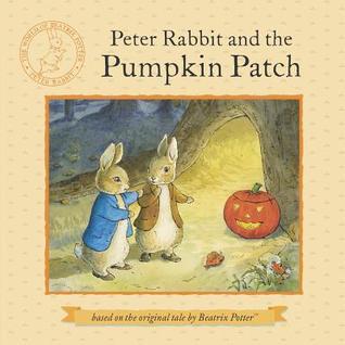 Peter Rabbit and the Pumpkin Patch book cover