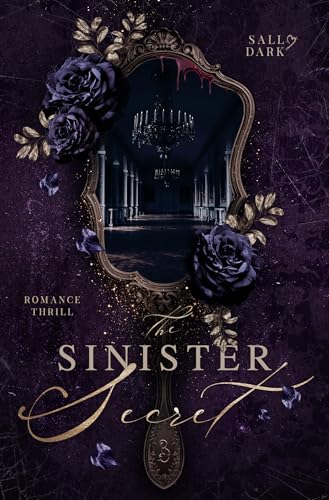 The sinister Secret - Band 1 - Romance Thrill (Dark Academia Reihe) book cover