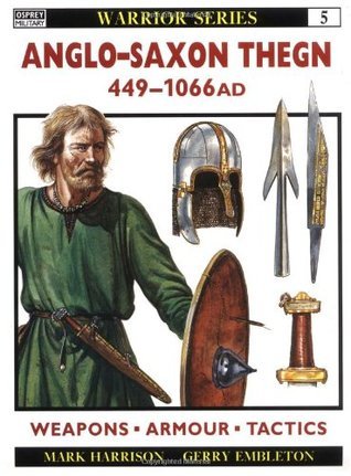 Anglo-Saxon Thegn AD 449-1066 book cover