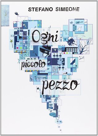 Ogni piccolo pezzo book cover