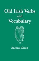 Old Irish Verbs and Vocabulary book cover