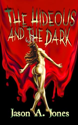 The Hideous And The Dark book cover