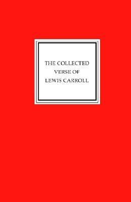 The Collected Verse of Lewis Carroll book cover