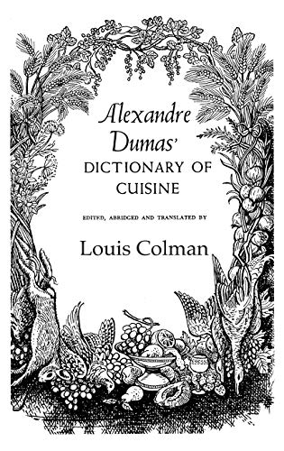 Alexandre Dumas' Dictionary of Cuisine book cover