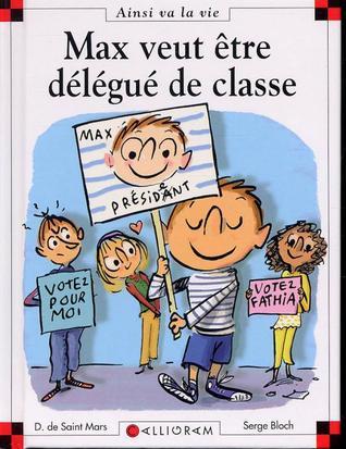 Max veut être délégué de la classe book cover