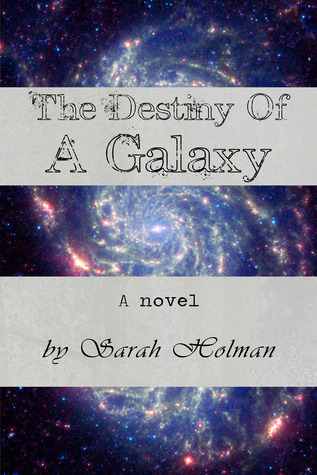 The Destiny of a Galaxy book cover