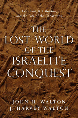 The Lost World of the Israelite Conquest book cover
