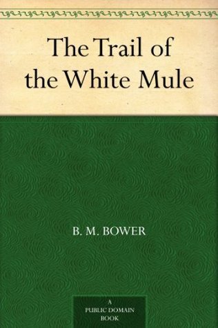 The Trail of the White Mule book cover