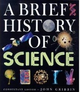 A Brief History Of Science by John Gribbin (1998) Hardcover book cover