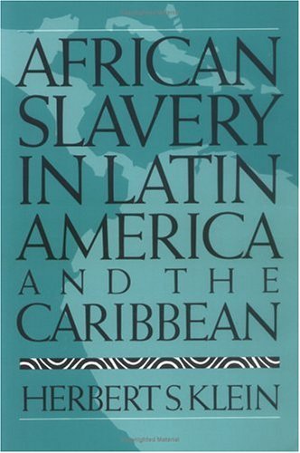 African Slavery in Latin America and the Caribbean book cover