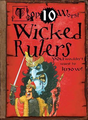 Top 10 Worst Wicked Rulers book cover