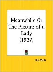 Meanwhile or the Picture of a Lady 1927 book cover