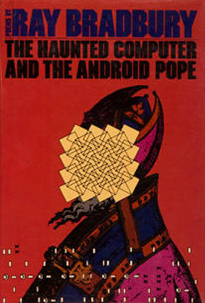 The Haunted Computer and the Android Pope book cover