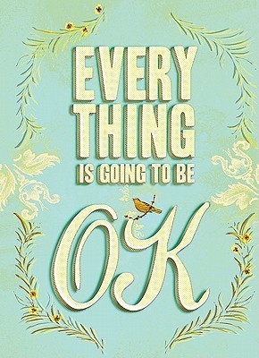 Everything Is Going to Be OK book cover