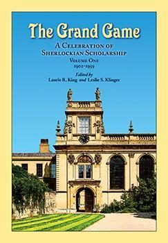 The Grand Game: A Celebration of Sherlockian Scholarship book cover 1